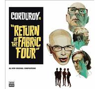 Return Of The Fabric Four [VINYL], Corduroy, New