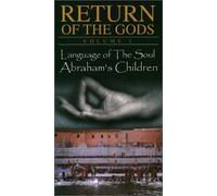Return of the Gods, Vol. 1 - Language of the Soul / Abraham's Children [VHS]