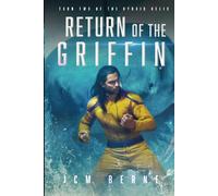 Return of The Griffin: A Superhero Space Opera Fantasy (Hybrid Helix)