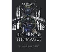Return of the Magus: The Sacred Quest Trilogy Book 3