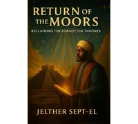 Return of the Moors: Reclaiming the Forgotten Thrones