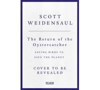 Return of the Oystercatcher : Saving Birds to Save the Planet