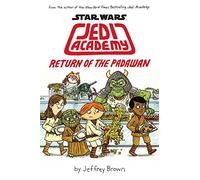 Return of the Padawan: 2 (Jedi Academy)