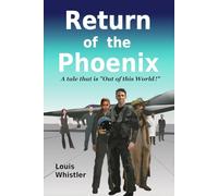 Return of the Phoenix: A tale that is "Out of this world!"