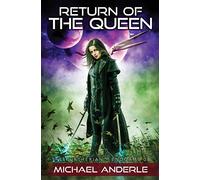 Return Of The Queen: 8 (The Kurtherian Endgame)