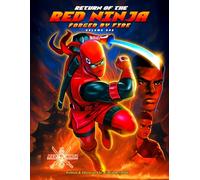 Return of the Red Ninja: Forged by Fire (Volume One)