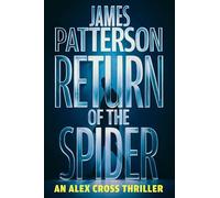 Return of the Spider: An Alex Cross Thriller (Alex Cross, 33)