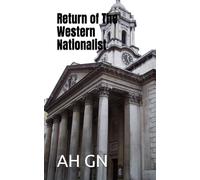 Return of The Western Nationalist