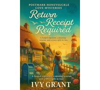 Return Receipt Required: A forged signature, a missing veteran, and a town split in two. (Postmark Honeysuckle Cove Mysteries)