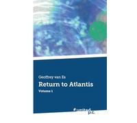 Return to Atlantis: Volume 1