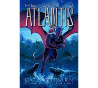 Return to Atlantis : Volume 2