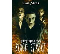 Return to Blood Street: 2 (The Blood Street Chronicles)