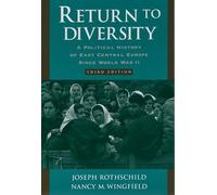 Return to Diversity: A Political History of East Central Europe Since World War II