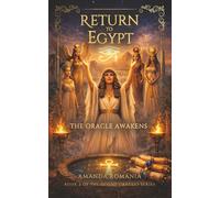 Return to Egypt: The Oracle Awakens: 2 (Divine Oracles Series)