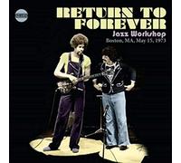 Return To Forever - Jazz Workshop, Boston, Ma, May 15,1973