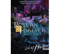 Return to Forever - Returns - Live at Montreux - 2008