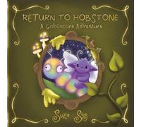Return to Hobstone: A Goblincore Adventure, Cozy Colouring Book (Goblincore by Suzie Slug)