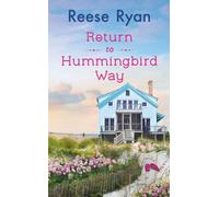 Return to Hummingbird Way : Includes a bonus novella