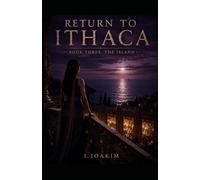 RETURN TO ITHACA: BOOK THREE: THE ISLAND