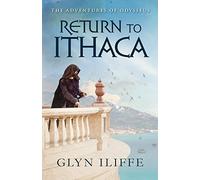Return to Ithaca: Volume 6 (The Adventures of Odysseus)