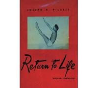 Return to Life Through Contrology