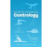 Return to Life Through Contrology by Joseph H. Pilates (English) Paperback Book
