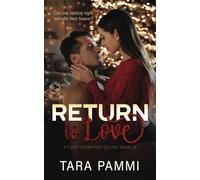 Return To Love: A Steamy Marriage in Trouble Novella (Flirty Filthy Forties Love)