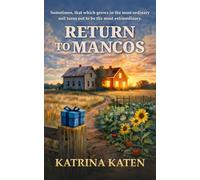 Return to Mancos: A Heartwarming Novella