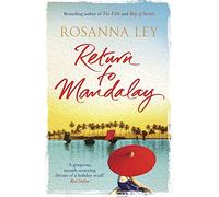 Return to Mandalay by Rosanna Ley (22-May-2014) Paperback