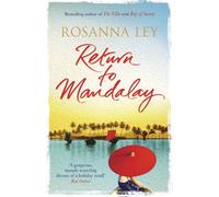 Return to Mandalay : Lose yourself in this stunning, feel-good read