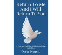 Return To Me And I will Return To You: Discovering God's Faithfulness Through Biblical Stewardship