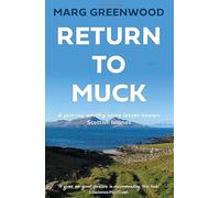Return to Muck: A journey among some lesser-known Scottish Islands