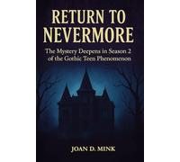 Return to Nevermore: The Mystery Deepens in Season 2 of the Gothic Teen Phenomenon