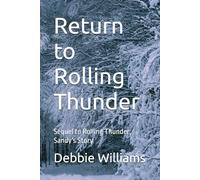 Return to Rolling Thunder: Sequel to Rolling Thunder; Sandy's Story