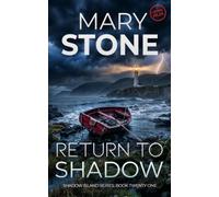 Return to Shadow: Shadow Island Crowe Files (Shadow Island Series)