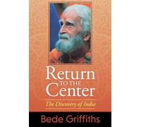 Return to the Center: The Discovery of India