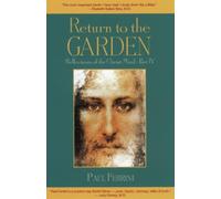 RETURN TO THE GARDEN (Reflections of the Christ Mind)