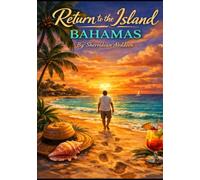 RETURN TO THE ISLAND BAHAMAS