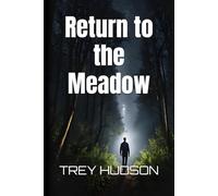 Return to the Meadow: Further Adventures at the South’s Skinwalker Ranch