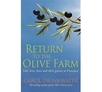 Return to the Olive Farm by Carol Drinkwater (September 15,2010)
