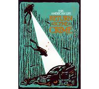 Return to the Scene of the Crime This American Life