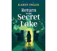 Return to the Secret Lake: (Secret Lake 2)