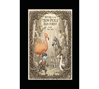 Return to the Trow-Pickle rain forest: 2