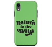 Return to the Wild Nature-Inspired Encouraging Message Case for iPhone XR