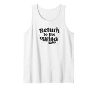 Return to The Wild Nature-Inspired Encouraging Message Tank Top