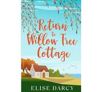 Return to Willow Tree Cottage (The Sunrise Coast Series)