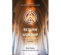 Return to Worship: A God-Centered Approach