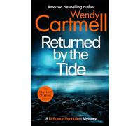 Returned by the Tide: A DI Rowan Penhallow Mystery (The Moorland Shadows series)