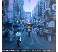 Returning (Live from Holland) by Don Potter, Peter Helms, Recabite Band (2003-01-01)