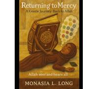 Returning to mercy: A gentle journey back to allah